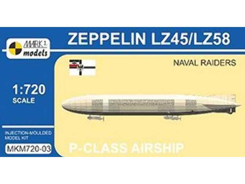 P-class Airship Zeppelin LZ45/LZ58 `Naval Raiders` - image 1 P-class Airship Zeppelin LZ45/LZ58 `Naval Raiders` - image 1