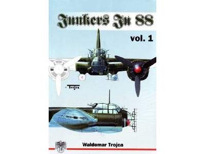 Junkers Ju 88 Vol.1 Nr 1 - Waldemar Trojca - image 1