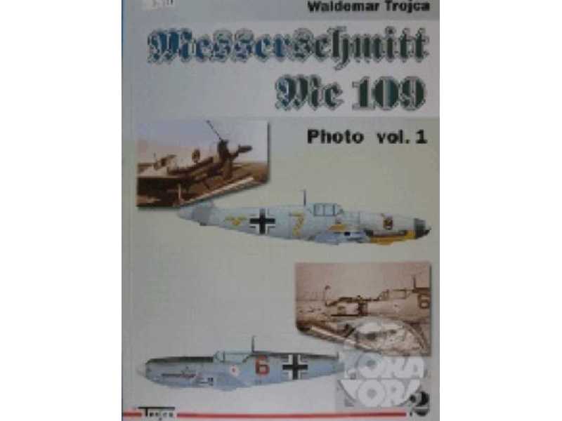 Messerschmitt Me 109 Photo Vol.1 - image 1 Messerschmitt Me 109 Photo Vol.1 - image 1