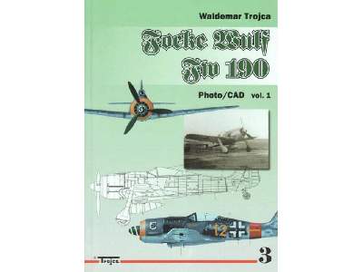 Focke Wulf Fw 190 Photo/Cad Vol.1 Nr 3 - Waldemar Trojca - image 2