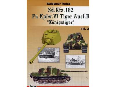 Sd.Kfz. 182 Pz.Kpfw. Vi Tiger Ausf. B Königstiger Vol.2 - image 1