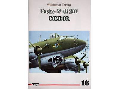 Focke Wulf 200 Condor Nr 16 - Waldemar Trojca - image 1