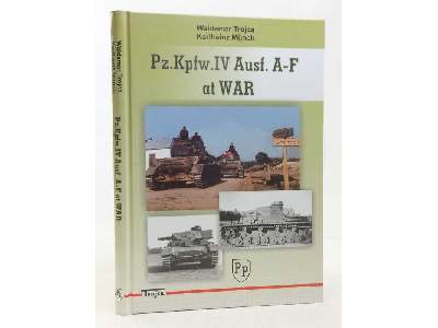 Pz.Kpfw.Iv Ausf. A-f At War - Waldemar Trojca - image 1