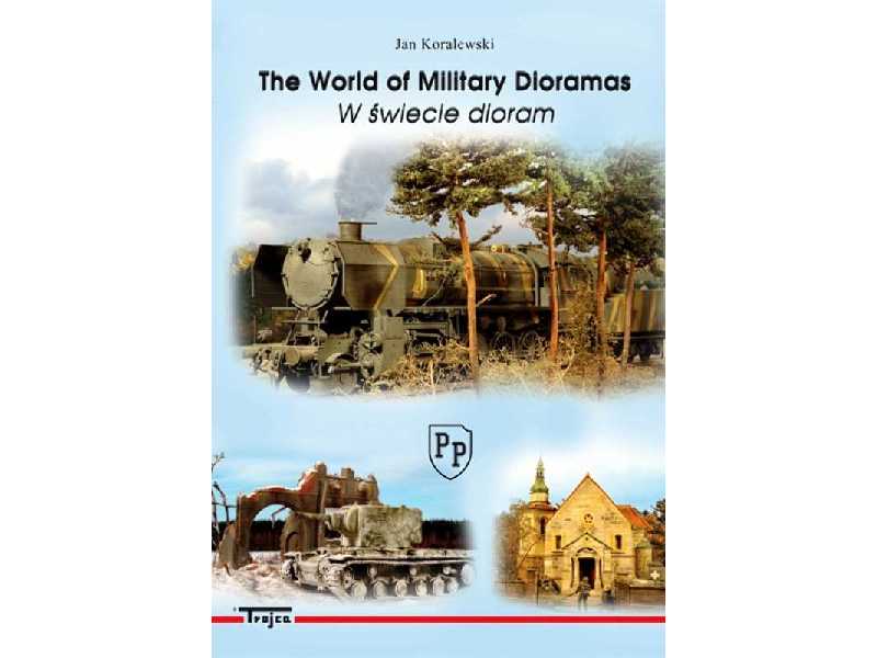 The World Of Military Dioramas - W Świecie Dioram - Jan Koralews - image 1