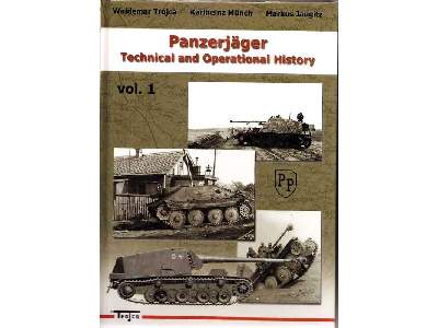 Panzerjäger Technical And Operational History Vol. 1 - image 1