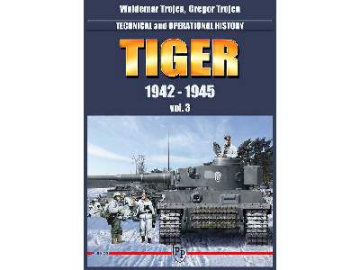 Tiger 1942 - 1945 Vol. 3 - Technical And Operation History - image 1
