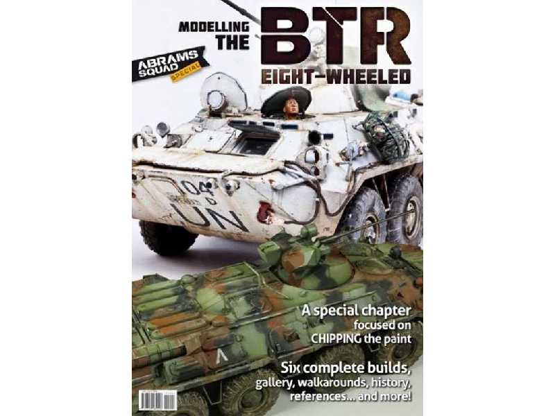 Abrams Squad Special Nr 03 Moddeling The Btr Eight Whelled - image 1 Abrams Squad Special Nr 03 Moddeling The Btr Eight Whelled - image 1
