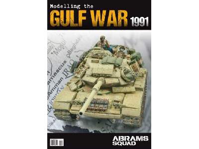 Abrams Squad Special Nr 04 Moddeling The Gulf War 1991 - image 1