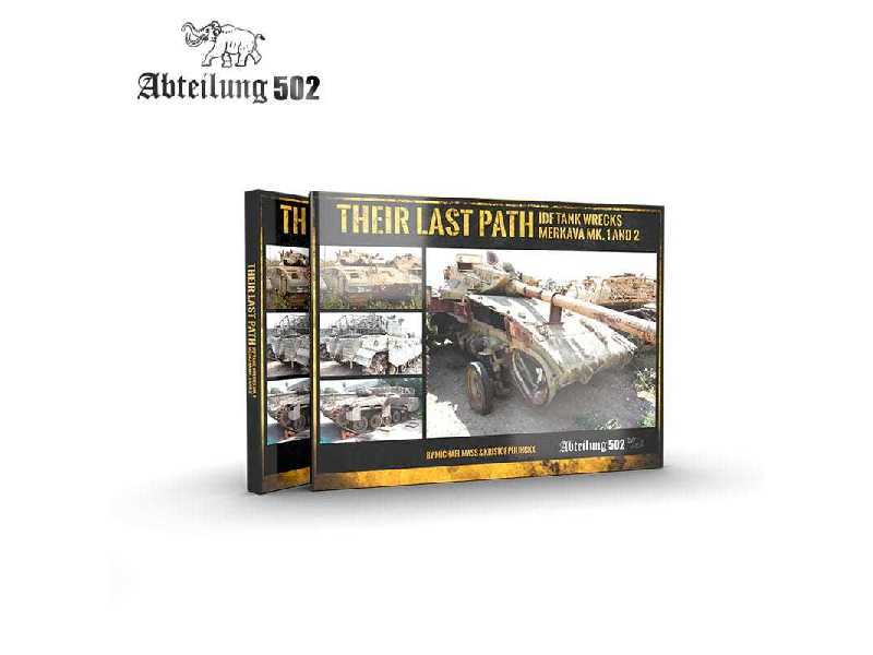 Their Last Path - IDF Tank Wrecks Merkava Mk. 1 And 2 - image 1 Their Last Path - IDF Tank Wrecks Merkava Mk. 1 And 2 - image 1