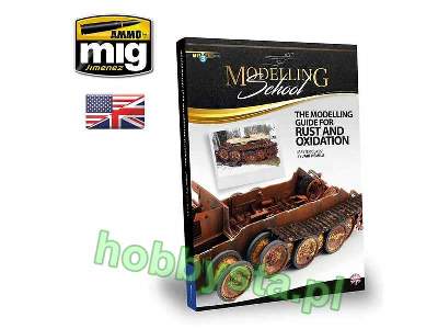 MIG AMMO 6098 GUIDE BOOK TO RUST & OXIDATION EFFECTS ON PLASTIC MODEL KITS 