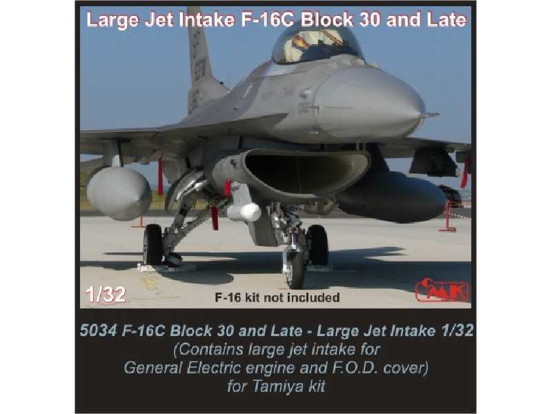 F-16C Block 30 and Late - Large Jet Intake for engine GE for Tam - image 1