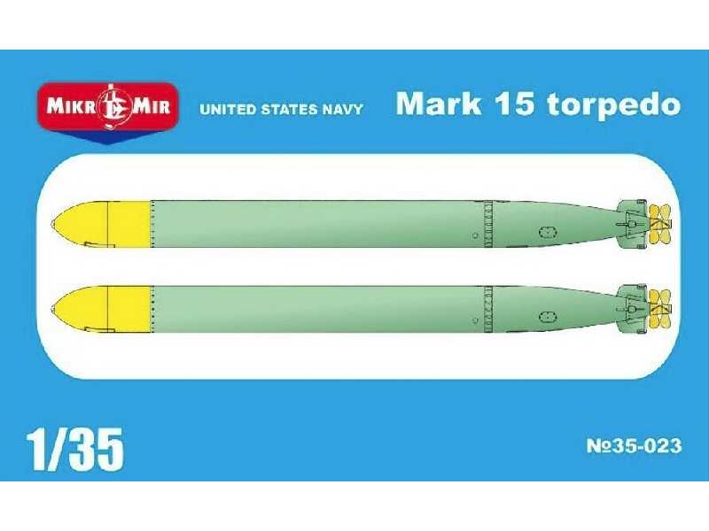 Us Navy Mark 15 Torpedo - image 1 Us Navy Mark 15 Torpedo - image 1
