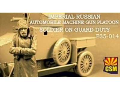 Imperial Russian Automobile Machine Gun Platoon Soldier On Guard Duty - image 1