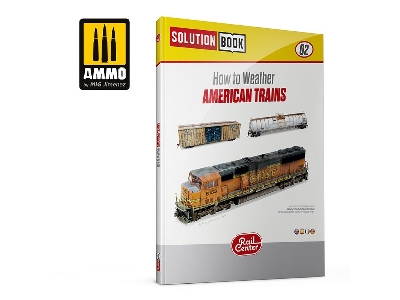 R-1301 Ammo Rail Center Solution Book 02 - How To Weather American Trains - image 1