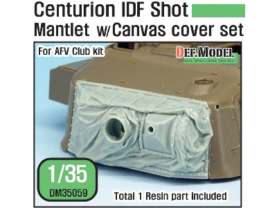 Centurion Idf Shot Mantlet W/Canvas Cover Set (For Afv Club 1/35) - image 1