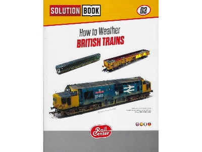 Ammo Rail Center Solution Book 03 - How To Weather British Trains (English) - image 1