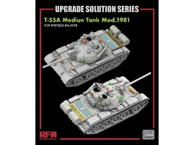 Upgrade Solution Series For Rfm-5098 T-55a Medium Tank Mod. 1981 (Type1) - image 1