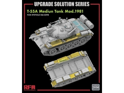 Upgrade Solution Series For Rfm-5098 T-55a Medium Tank Mod. 1981 (Type2) - image 1