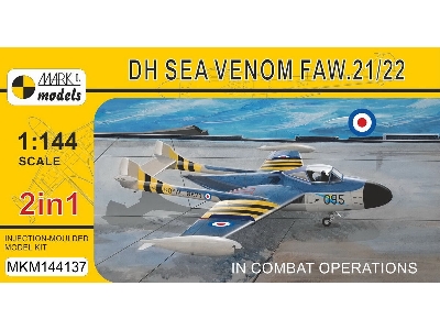 De Havilland Sea Venom Faw.21 / 22 - In Combat Operations (2in1 Kit) - image 1