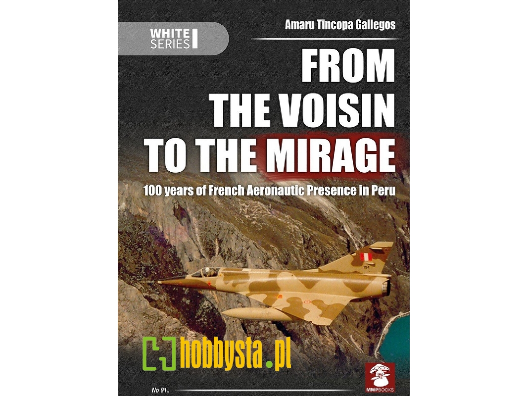 From The Voisin To The Mirage - 100 Years Of French Aeronautic Presence In Peru - image 1 From The Voisin To The Mirage - 100 Years Of French Aeronautic Presence In Peru - image 1