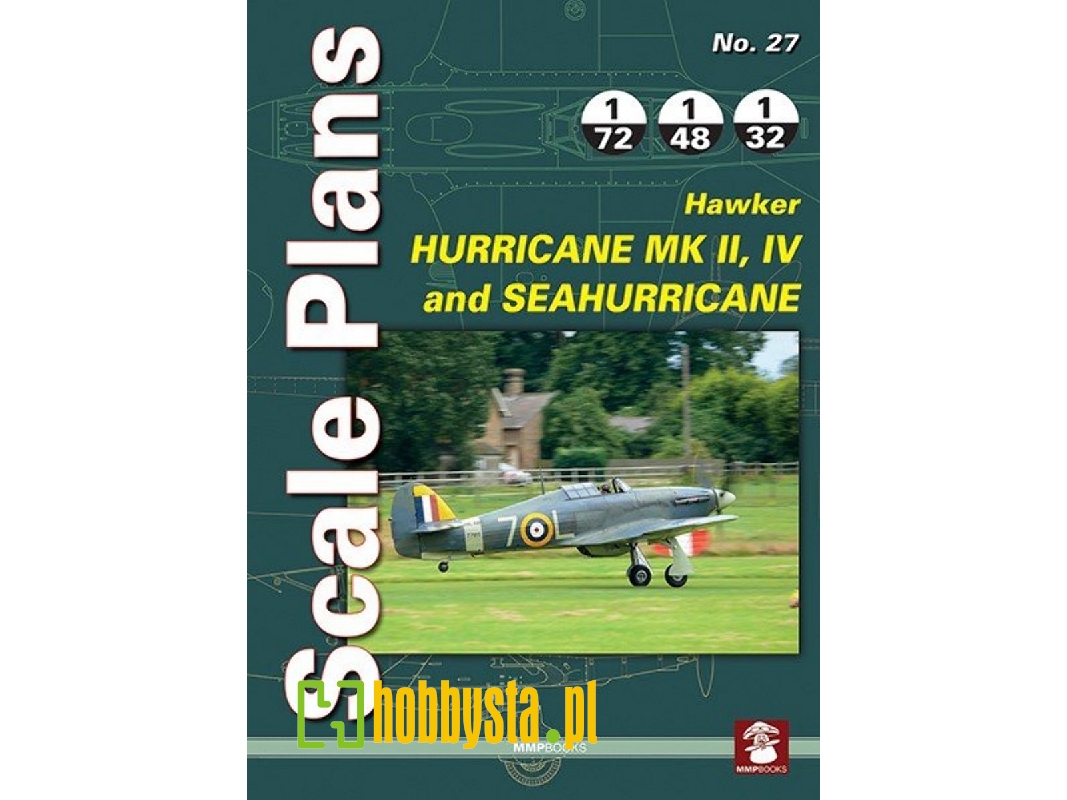 Scale Plans - Hawker Hurricane Mk Ii, Iv And Sea Hurricane - image 1 Scale Plans - Hawker Hurricane Mk Ii, Iv And Sea Hurricane - image 1