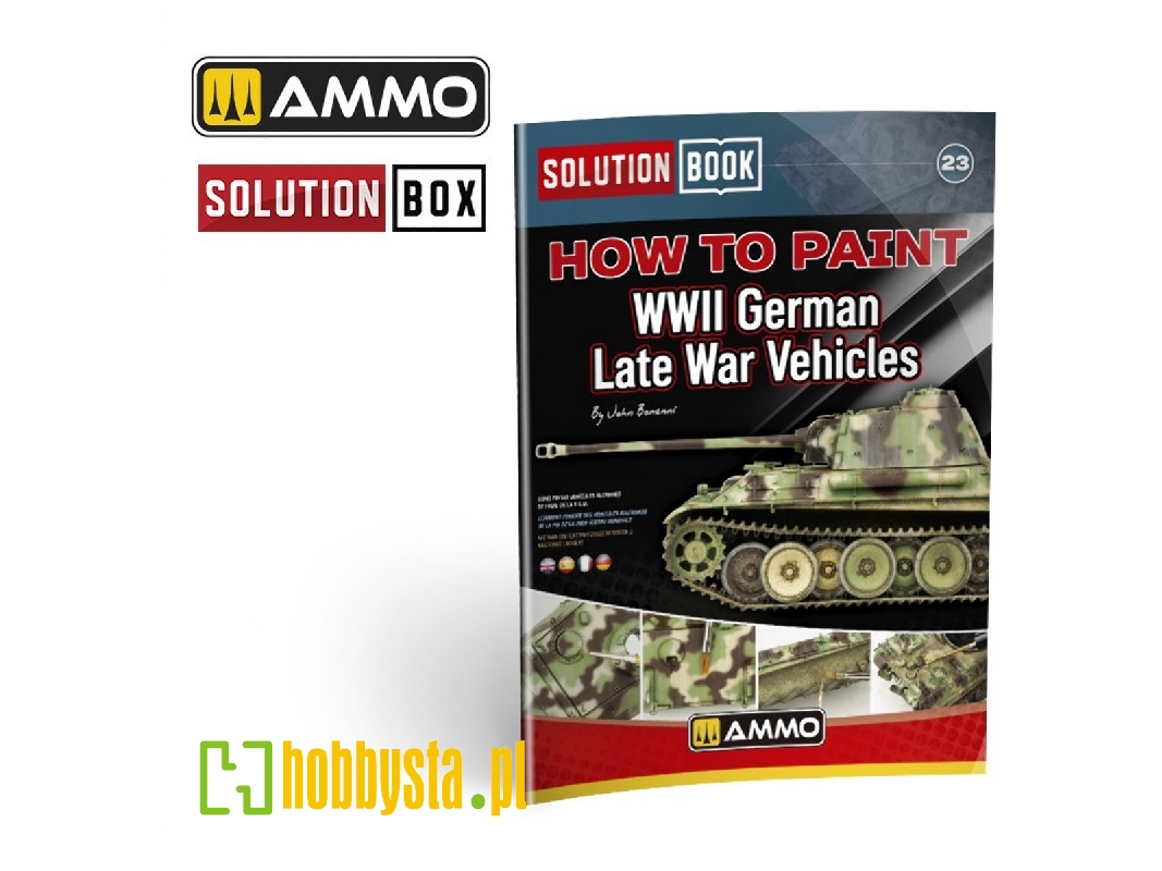 Solution Book 23 - How To Paint Wwii German Late War Vehicles (English, Spanish, Italian & German) - image 1 Solution Book 23 - How To Paint Wwii German Late War Vehicles (English, Spanish, Italian & German) - image 1