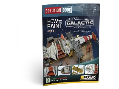 Solution Book 28 - How To Paint Rebel Galactic Starships (English, Spanish, Italian & German) - image 1