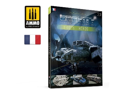 Gravity 2.0 - Sci Fi Modelling Perfect Guide - The Eighties Part 1: Heroes (French) - image 1
