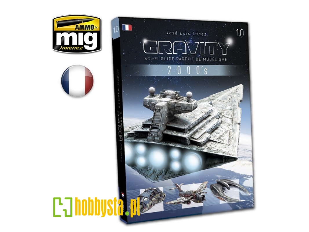 Gravity 1.0 - Sci-fi Modelling's Perfect Guide (French) - image 1 Gravity 1.0 - Sci-fi Modelling's Perfect Guide (French) - image 1