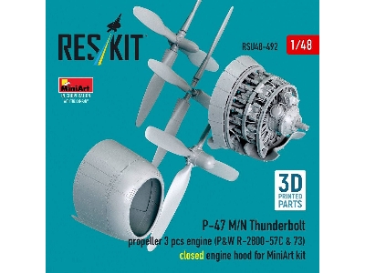 Republic P-47 M/N Thunderbolt - Propeller (3 Pcs) And Engine (P&w R-2800-57c & 73) / Closed Engine Hood (For Miniart Kits / 3d-p