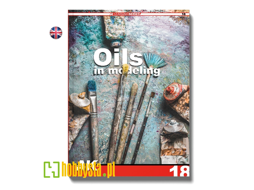 Ak Learning Series 18 - Oils In Modeling (English Edition) - image 1