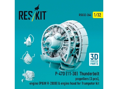 Republic P-47 D (11-30) Thunderbolt - Propellers (3 Pcs), Engine (P&w R-2800) & Engine Hood (For Trumpeter Kits / 3d-printed) - 